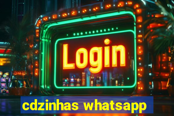 cdzinhas whatsapp